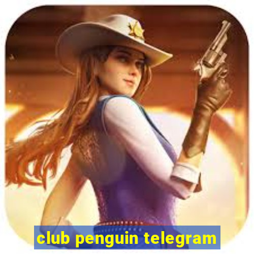 club penguin telegram